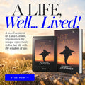 A LIFE, WELL... LIVED!
